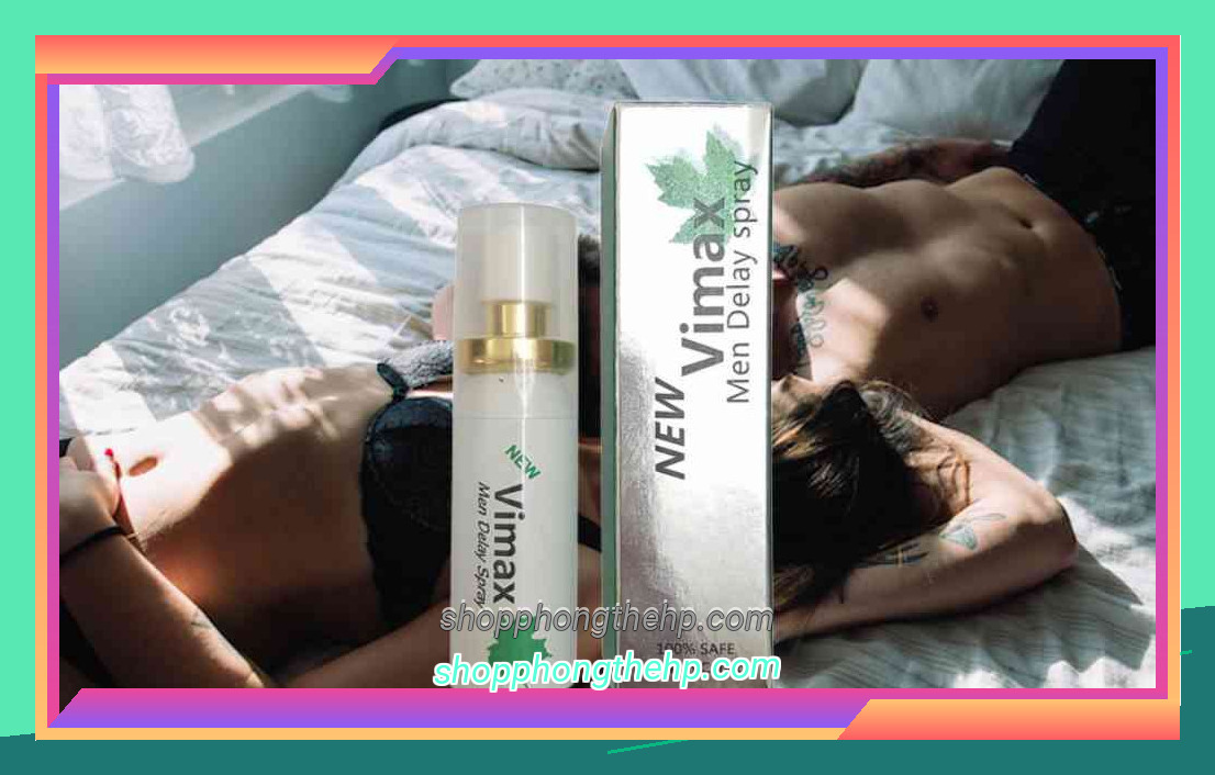 Địa Chỉ Mua Chai Xịt Vimax Hải Phòng Uy Tín